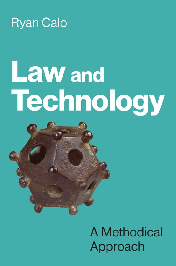 Q&A: Ryan Calo, law professor and interdisciplinary researcher, talks about his new book, “Law and Technology”